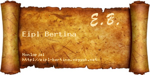 Eipl Bertina névjegykártya